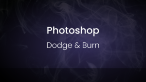 Photoshop Dodge And Burn