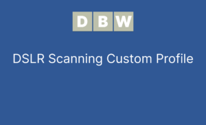 Making A DSLR Scanning Custom Profile
